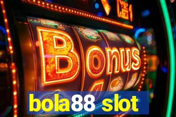 bola88 slot