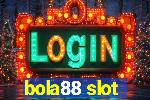 bola88 slot