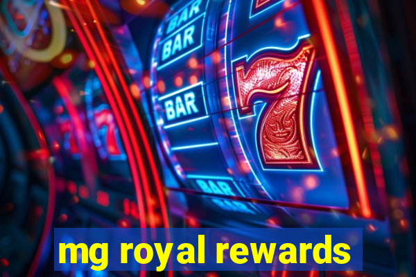 mg royal rewards