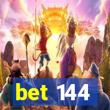 bet 144