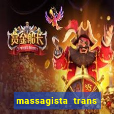 massagista trans s?o paulo