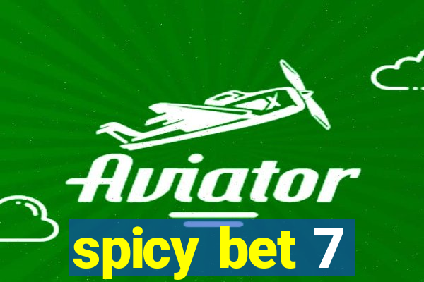 spicy bet 7