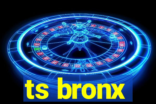 ts bronx