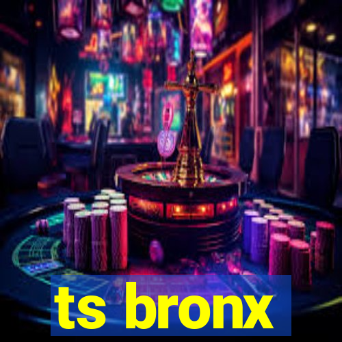 ts bronx