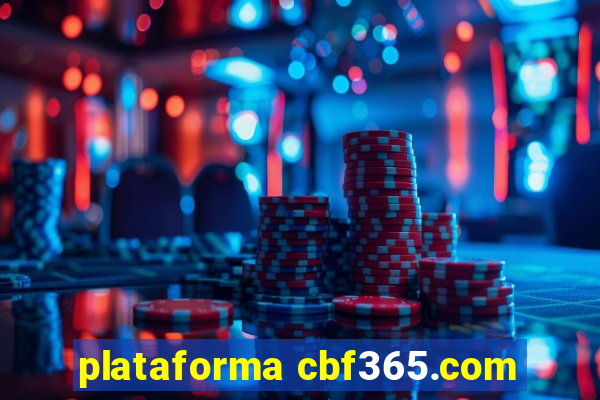 plataforma cbf365.com