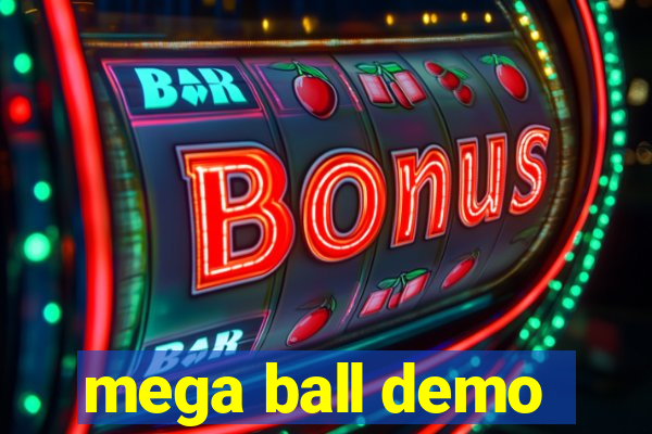 mega ball demo