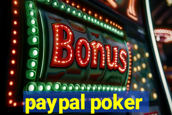 paypal poker