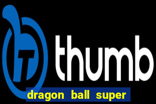 dragon ball super hero assistir online