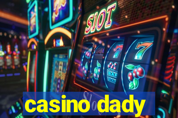 casino dady