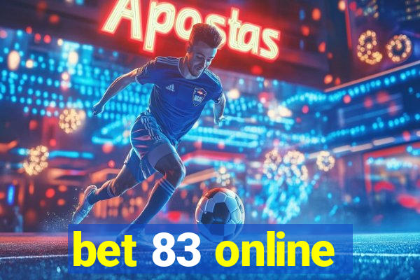 bet 83 online