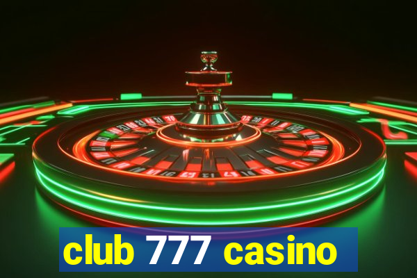 club 777 casino