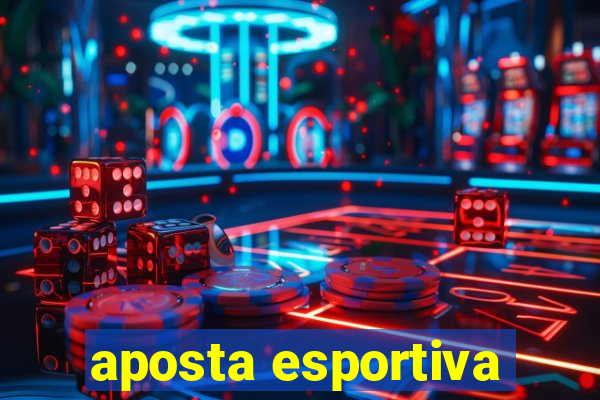 aposta esportiva