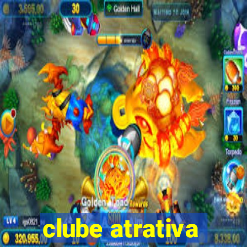 clube atrativa