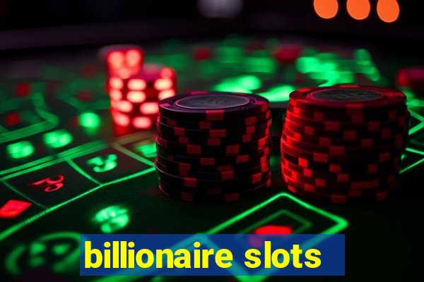 billionaire slots