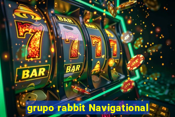 grupo rabbit Navigational