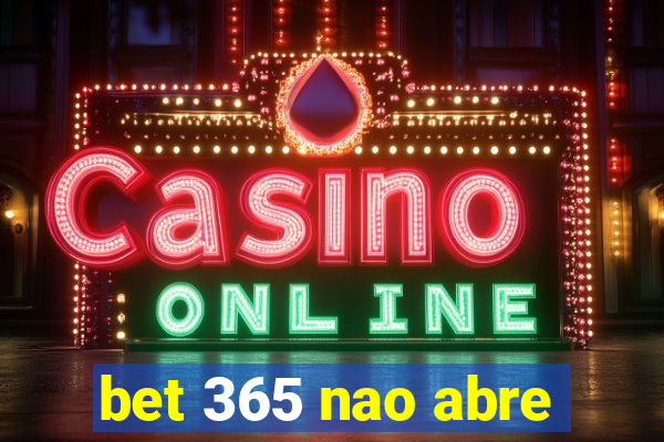 bet 365 nao abre