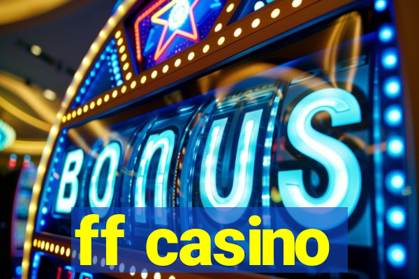 ff casino