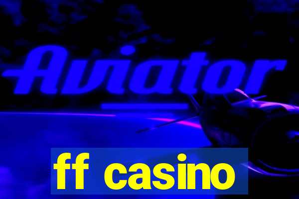 ff casino