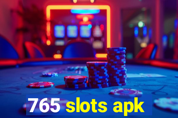 765 slots apk