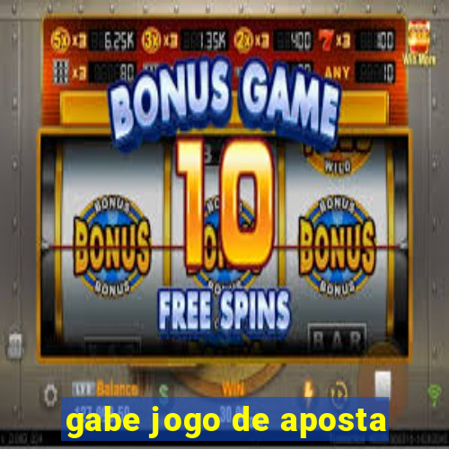 gabe jogo de aposta