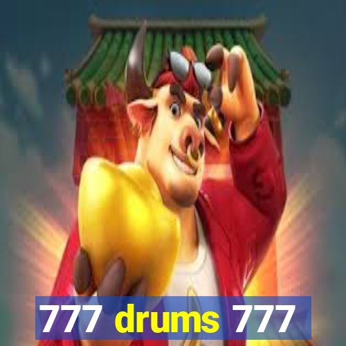 777 drums 777