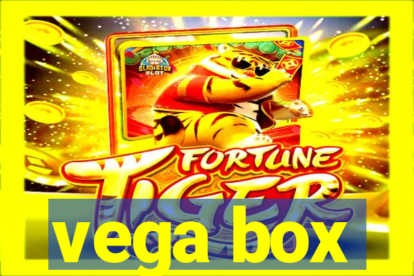 vega box