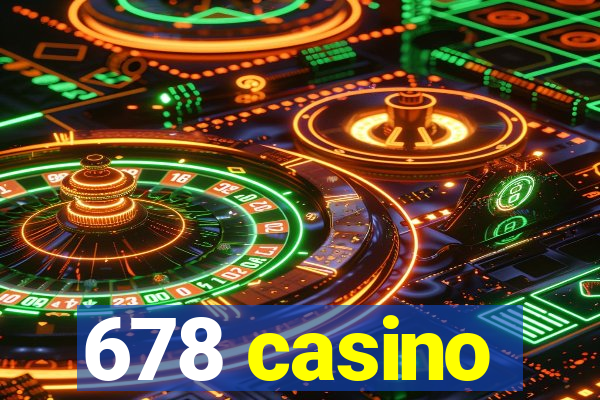 678 casino