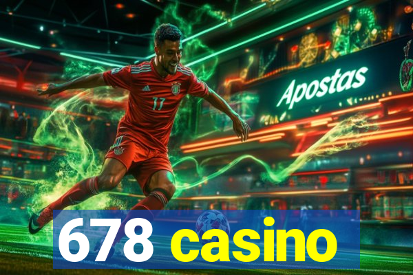 678 casino