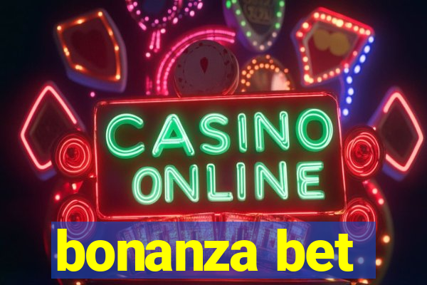 bonanza bet