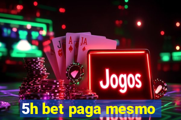 5h bet paga mesmo