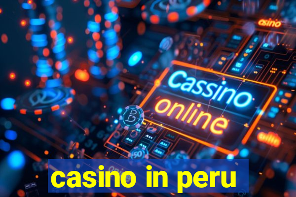 casino in peru