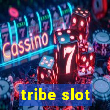 tribe slot