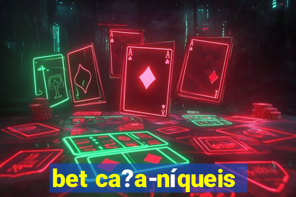 bet ca?a-níqueis