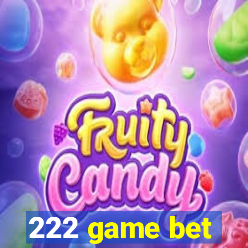 222 game bet