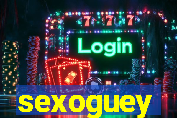 sexoguey