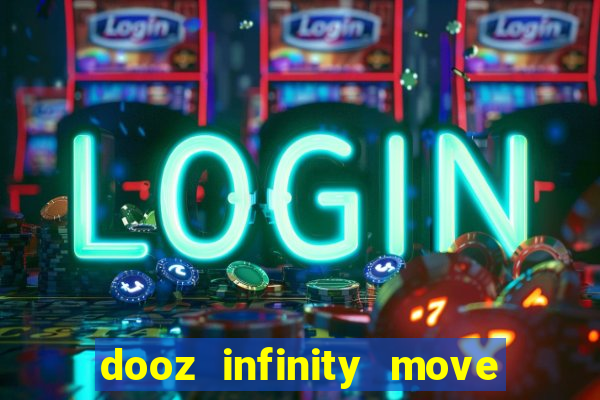 dooz infinity move to win