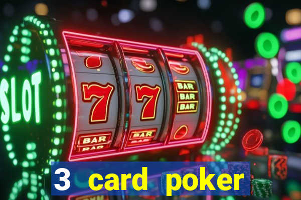 3 card poker online casino