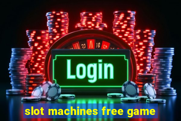 slot machines free game