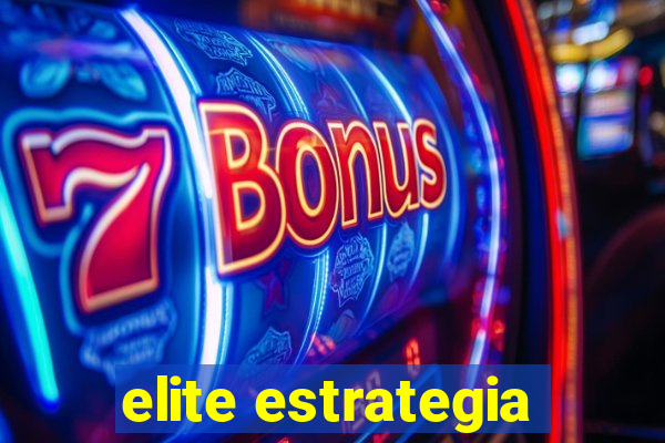 elite estrategia