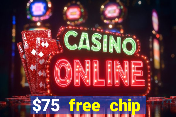 $75 free chip funclub casino