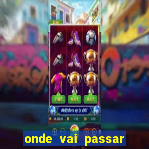 onde vai passar jogo do vasco