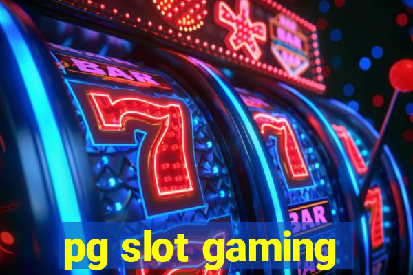 pg slot gaming