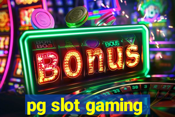 pg slot gaming