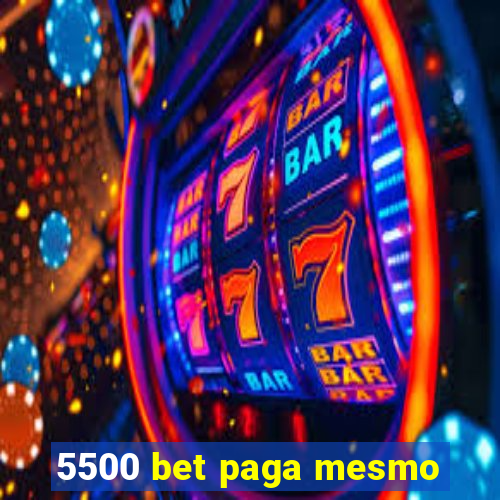 5500 bet paga mesmo