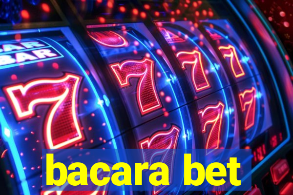 bacara bet