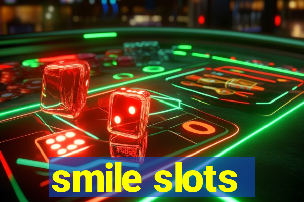 smile slots