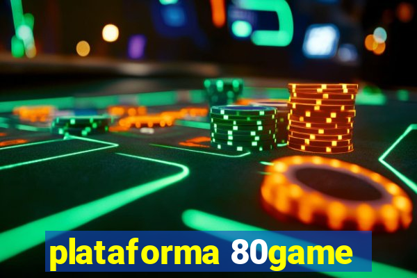 plataforma 80game