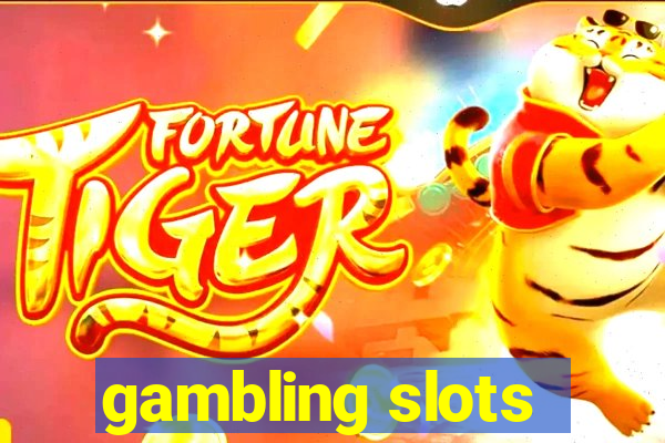 gambling slots