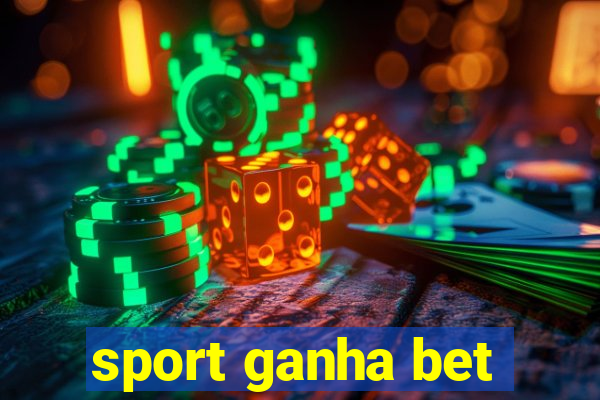 sport ganha bet