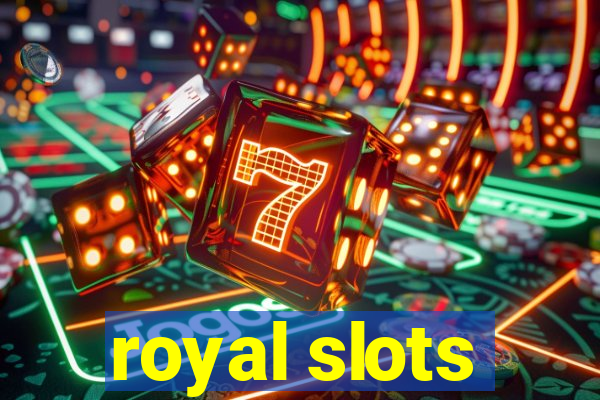 royal slots